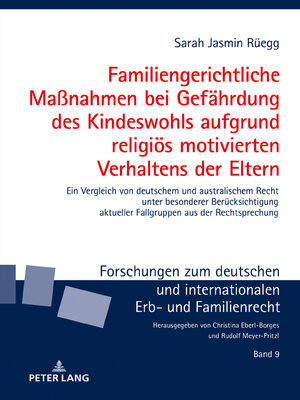 cover image of Familiengerichtliche Maßnahmen bei Gefährdung des Kindeswohls aufgrund religiös motivierten Verhaltens der Eltern